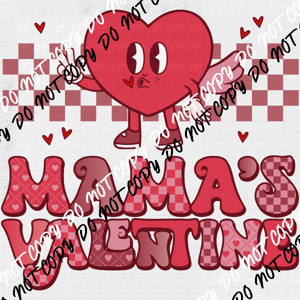 Mama's Valentine - We Print U Press DTF Transfers
