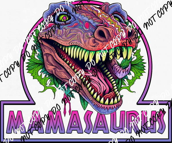 Mamasauraus Colorful Dinosaur DTF Transfer - We Print U Press DTF Transfers