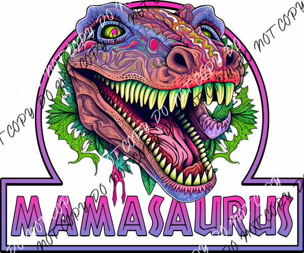 Mamasauraus Colorful Dinosaur Dtf Transfer Rtp Transfers