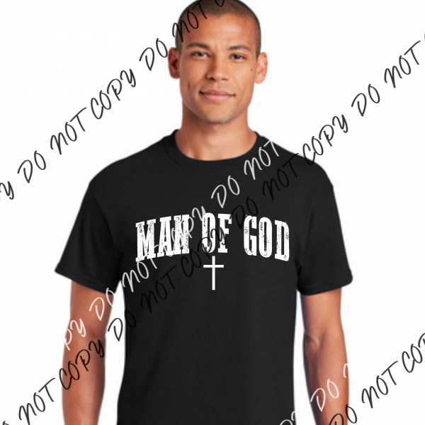 Man Of God Distressed White Or Black Print Dtf Transfer Adult Xl-2Xl 12 / Rtp Transfers