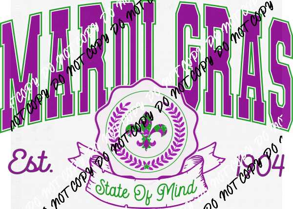 Mardi Gras State of Mind Varsity DTF Transfer - We Print U Press DTF Transfers