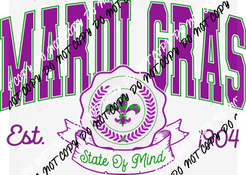 Mardi Gras State of Mind Varsity DTF Transfer - We Print U Press DTF Transfers