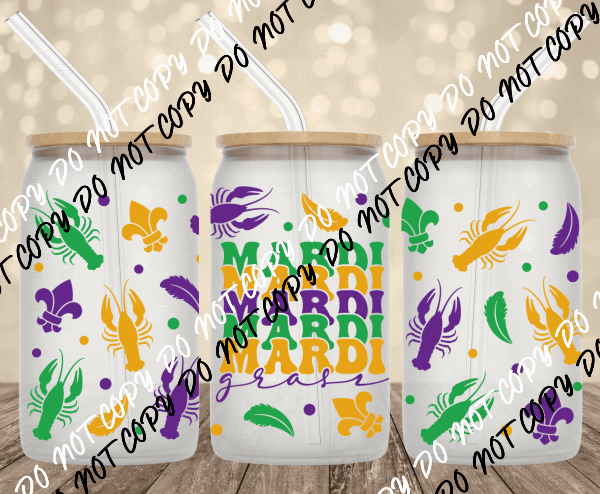 Mardi Mardi Mardi UV Transfer for 16 oz Glass Can - We Print U Press DTF Transfers