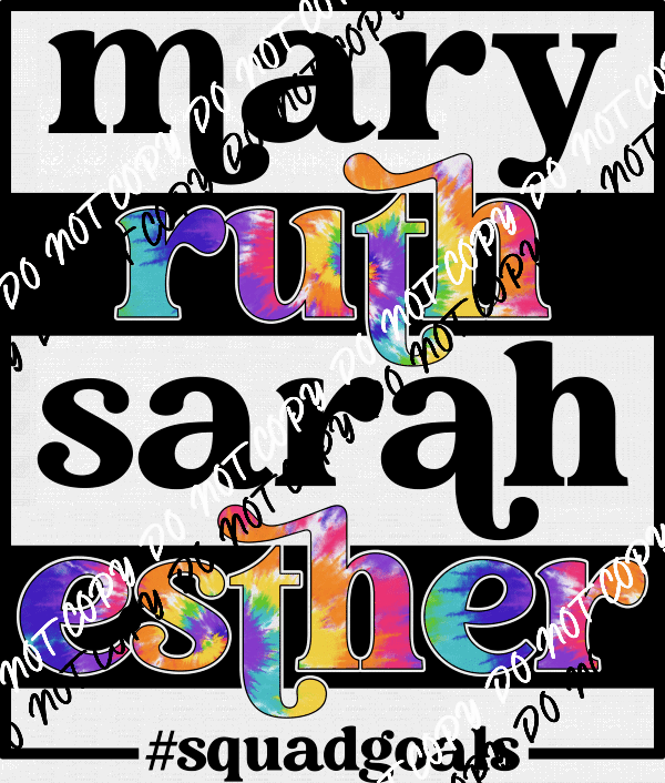 Mary Ruth Sarah Esther Bible Squad DTF Transfer - We Print U Press DTF Transfers
