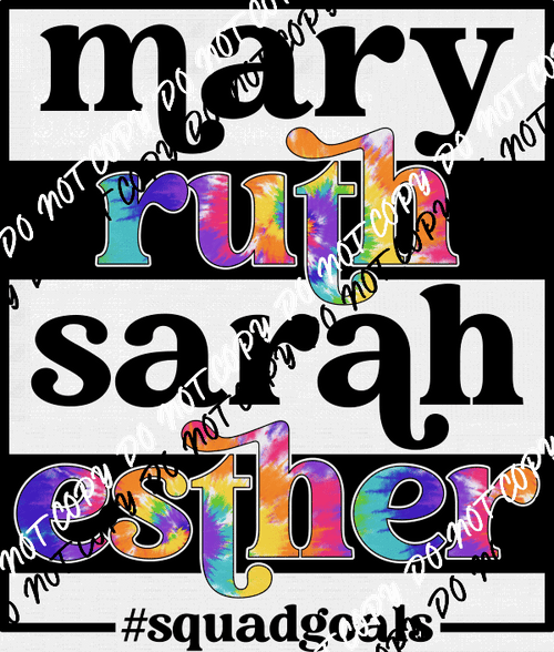 Mary Ruth Sarah Esther Bible Squad DTF Transfer - We Print U Press DTF Transfers