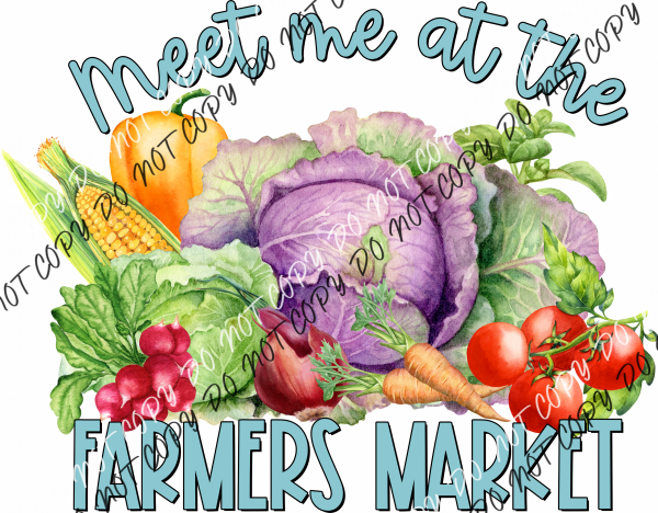 Meet Me At The Farmers Market Dtf Transfer Rtp Transfers