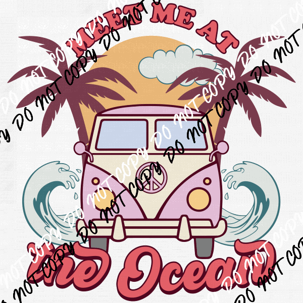 Meet Me at the Ocean DTF Transfer - We Print U Press DTF Transfers