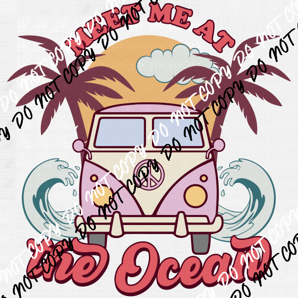 Meet Me at the Ocean DTF Transfer - We Print U Press DTF Transfers
