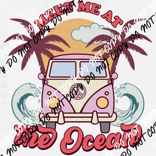 Meet Me at the Ocean DTF Transfer - We Print U Press DTF Transfers