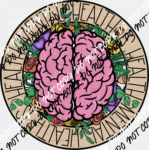 Mental Health is Health DTF Transfer - We Print U Press DTF Transfers