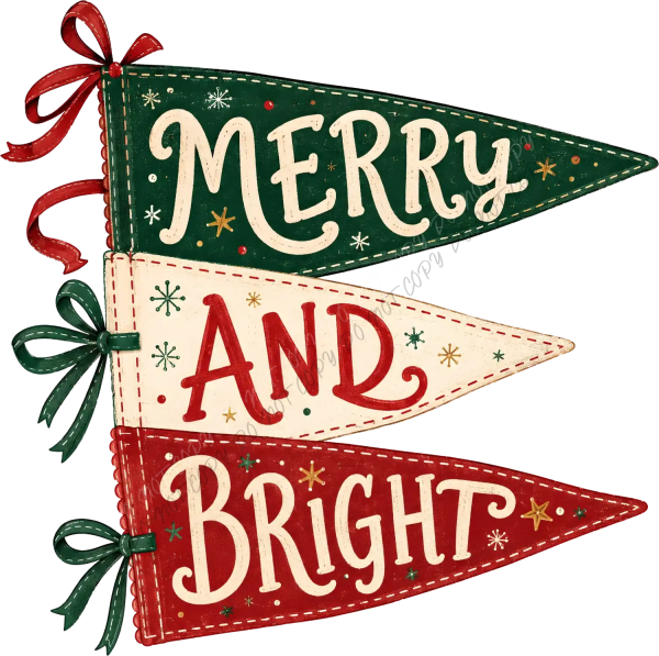 Three-tiered green, cream, and red pennant banner reading Merry and Bright, ready to press dtf transfer with holiday theme