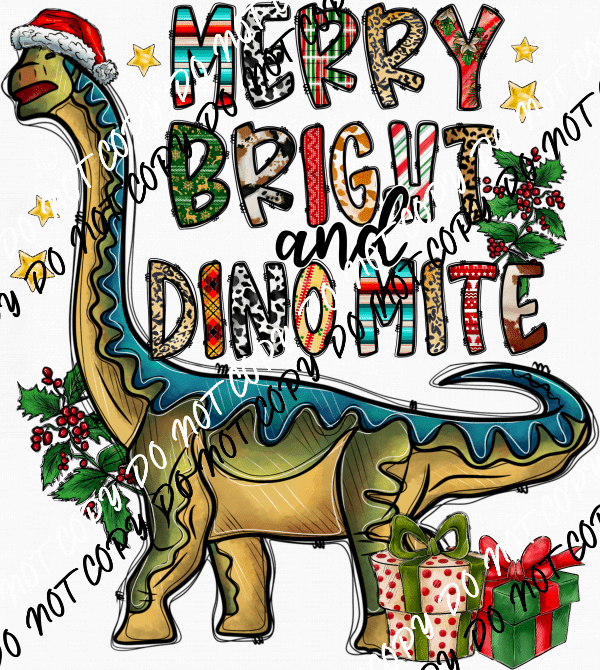 Merry Bright and Dinomite DTF Transfer - We Print U Press DTF Transfers