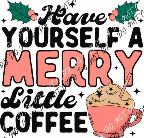 Merry Little Coffee Dtf Transfer Rtp Transfers