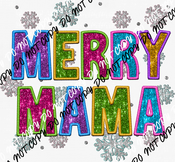 Merry Mama Colorful faux sequin and embroidery DTF Transfer - We Print U Press DTF Transfers