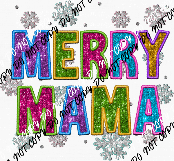 Merry Mama Colorful faux sequin and embroidery DTF Transfer - We Print U Press DTF Transfers