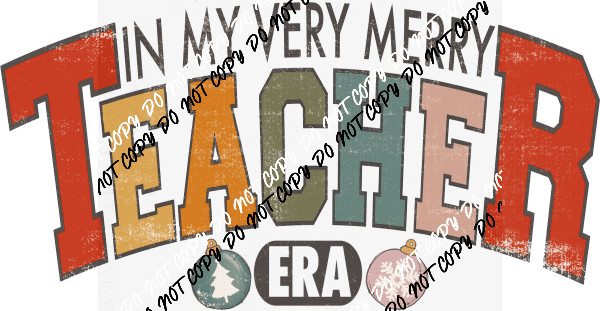 Merry Teacher Era Distressed DTF Transfer - We Print U Press DTF Transfers