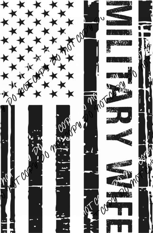 Military Wife American Flag DTF Transfer - We Print U Press DTF Transfers