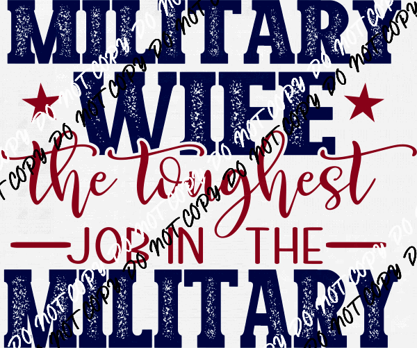 Military Wife DTF Transfer - We Print U Press DTF Transfers