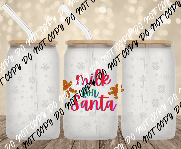 Milk for Santa UV Transfer for 16 oz Glass Can - We Print U Press DTF Transfers