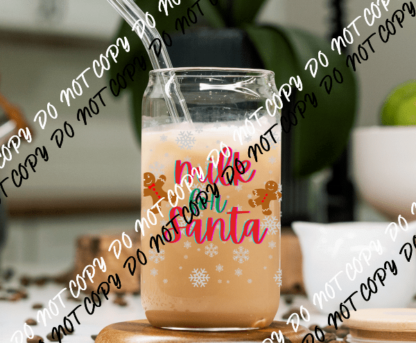 Milk for Santa UV Transfer for 16 oz Glass Can - We Print U Press DTF Transfers