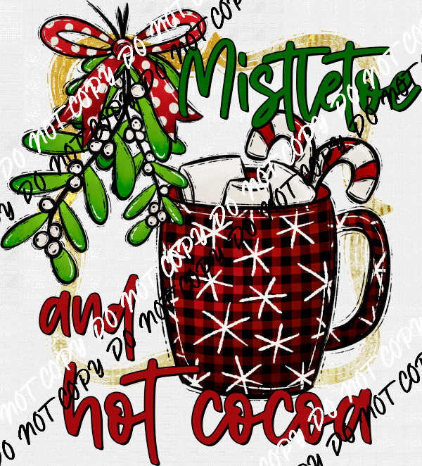 Mistletoe and Cocoa DTF Transfer - We Print U Press DTF Transfers