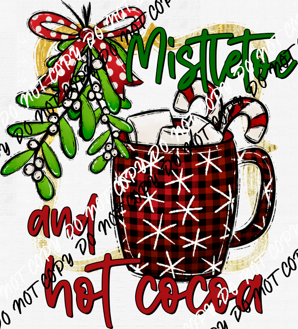 Mistletoe and Cocoa DTF Transfer - We Print U Press DTF Transfers