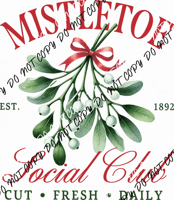 Mistletoe Social Club DTF Transfer - We Print U Press DTF Transfers