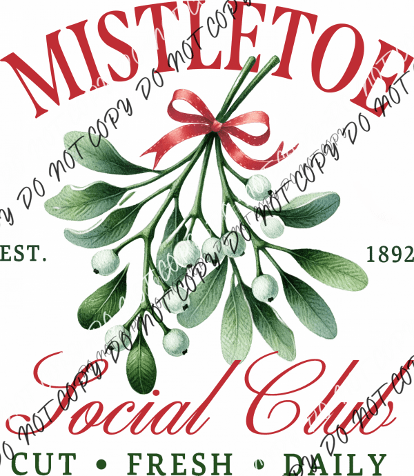 Mistletoe Social Club DTF Transfer - We Print U Press DTF Transfers