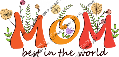 Mom Best in the World DTF Transfer RTP DTF Transfers