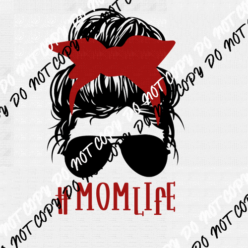 Mom Life Messy Bun DTF Transfer - We Print U Press DTF Transfers
