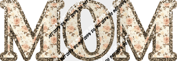 Mom, Mama, Mini Floral Faux Fabric & Glitter (See Style Options) - We Print U Press DTF Transfers