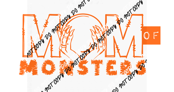 Mom of Monsters Orange DTF Transfer - We Print U Press DTF Transfers