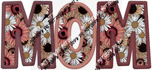 Mom Rose and Brown Floral Text faux embroidery DTF Transfer - We Print U Press DTF Transfers