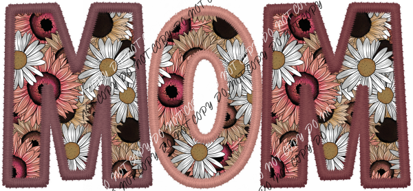 Mom Rose And Brown Floral Text Faux Embroidery Dtf Transfer Rtp Transfers