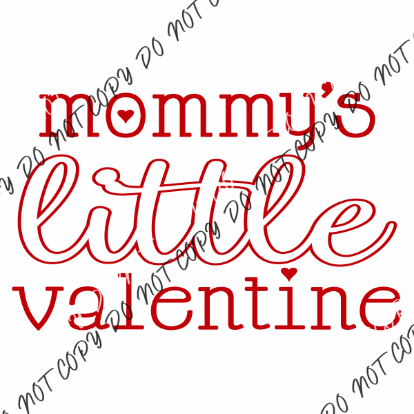 Mommy’s Little Valentine Dtf Transfer Rtp Transfers