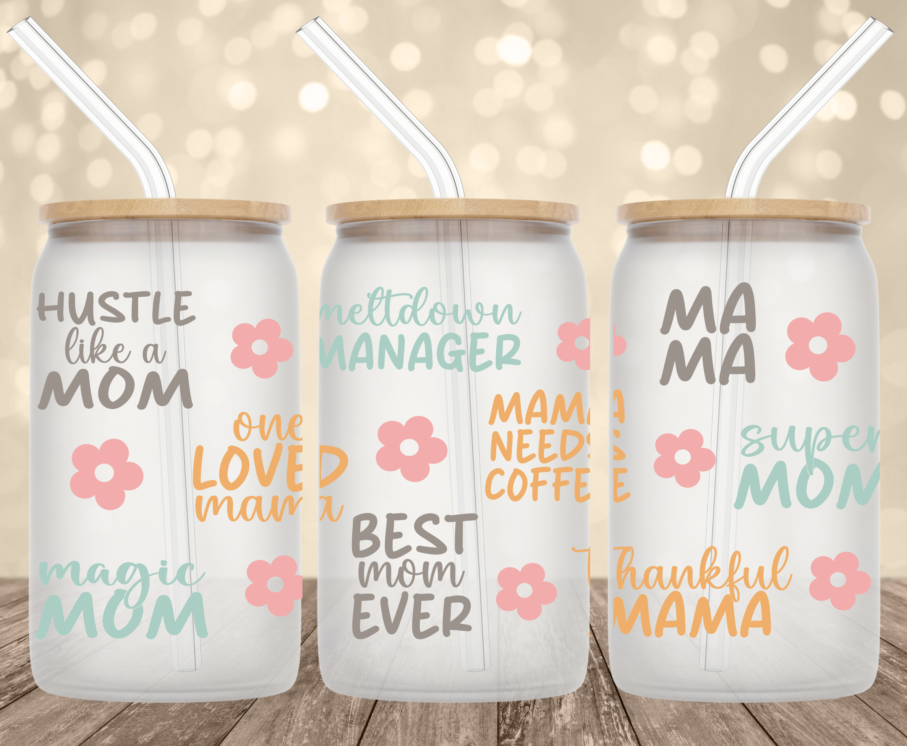 Mom Sayings UV Transfer for 16 oz Glass Can Tumblers