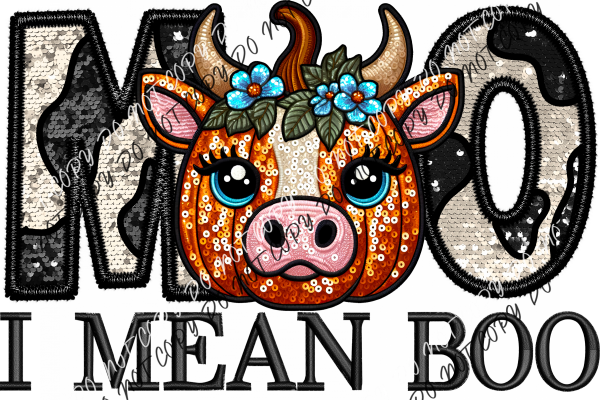 Moo I Mean Boo Cow Faux Sequin And Embroidery Dtf Transfer Rtp Transfers