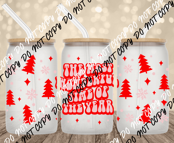 Most Wonderful Time of the Year UV Transfer for 16 oz Glass Can - We Print U Press DTF Transfers