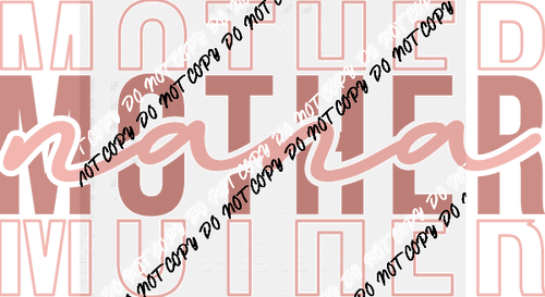Mother Nana DTF Transfer - We Print U Press DTF Transfers