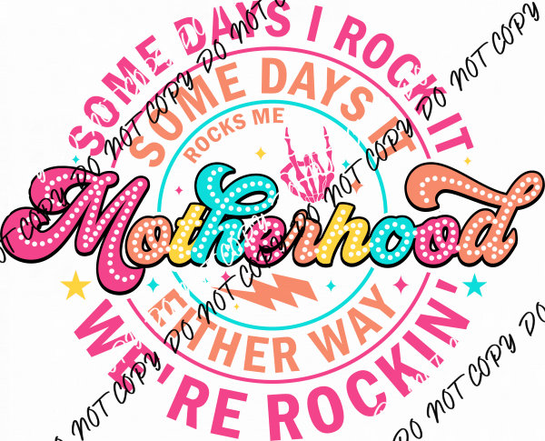 Motherhood Rockin’ DTF Transfer - We Print U Press DTF Transfers