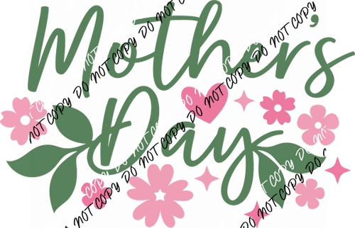 Mother's Day Floral DTF Transfer - We Print U Press DTF Transfers