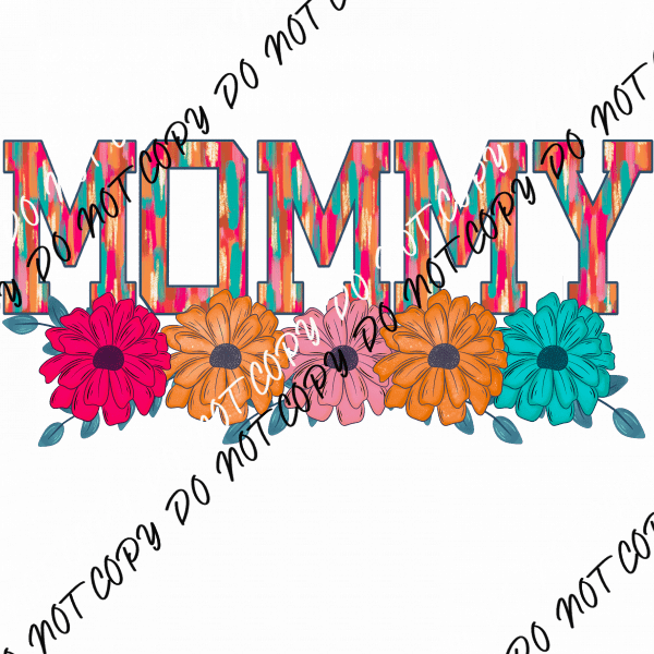 Mothers Day Floral Mom Titles - We Print U Press DTF Transfers