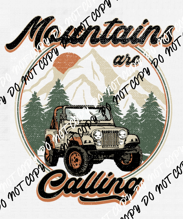 Mountains Are Calling DTF Transfer - We Print U Press DTF Transfers