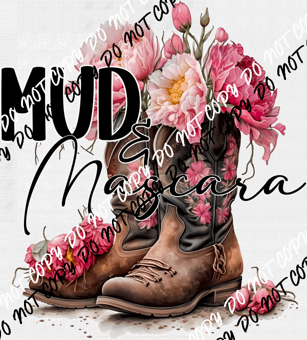 Mud & Mascara Boots with Flowers DTF Transfer - We Print U Press DTF Transfers