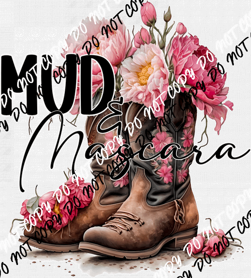 Mud & Mascara Boots with Flowers DTF Transfer - We Print U Press DTF Transfers