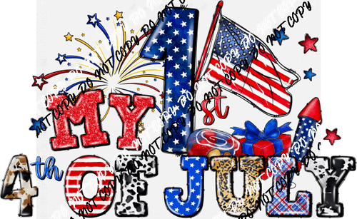 My 1st 4th of July with Flag DTF Transfer - We Print U Press DTF Transfers