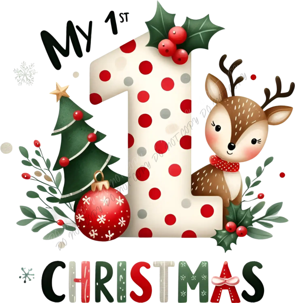 My 1st Christmas DTF transfer with cute reindeer, holly berries, Christmas tree, and ornaments ready to press dtf transfer