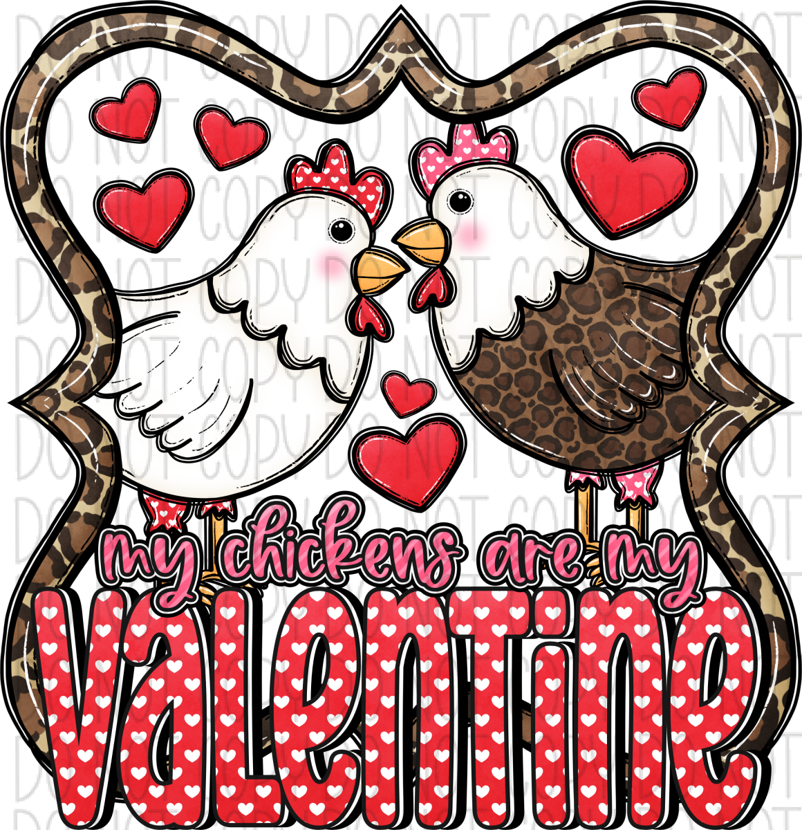 My Chickens Are Valentine Dtf Transfer Rtp Transfers