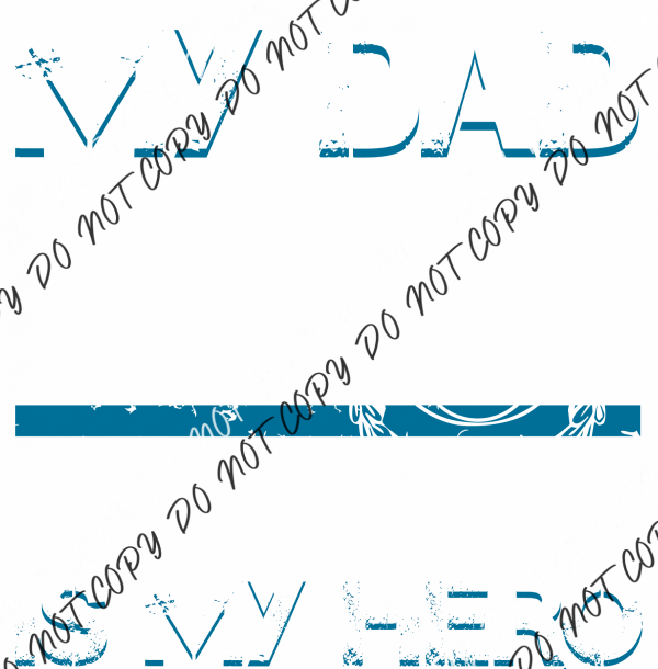 My Dad Is Hero Police Dtf Transfer