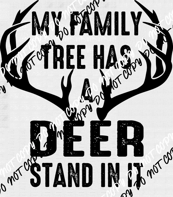 My Family Tree has a Deer Stand in it Set - Pocket and Back DTF Transfer - We Print U Press DTF Transfers